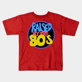 Raised in the 80s Kids T-Shirt